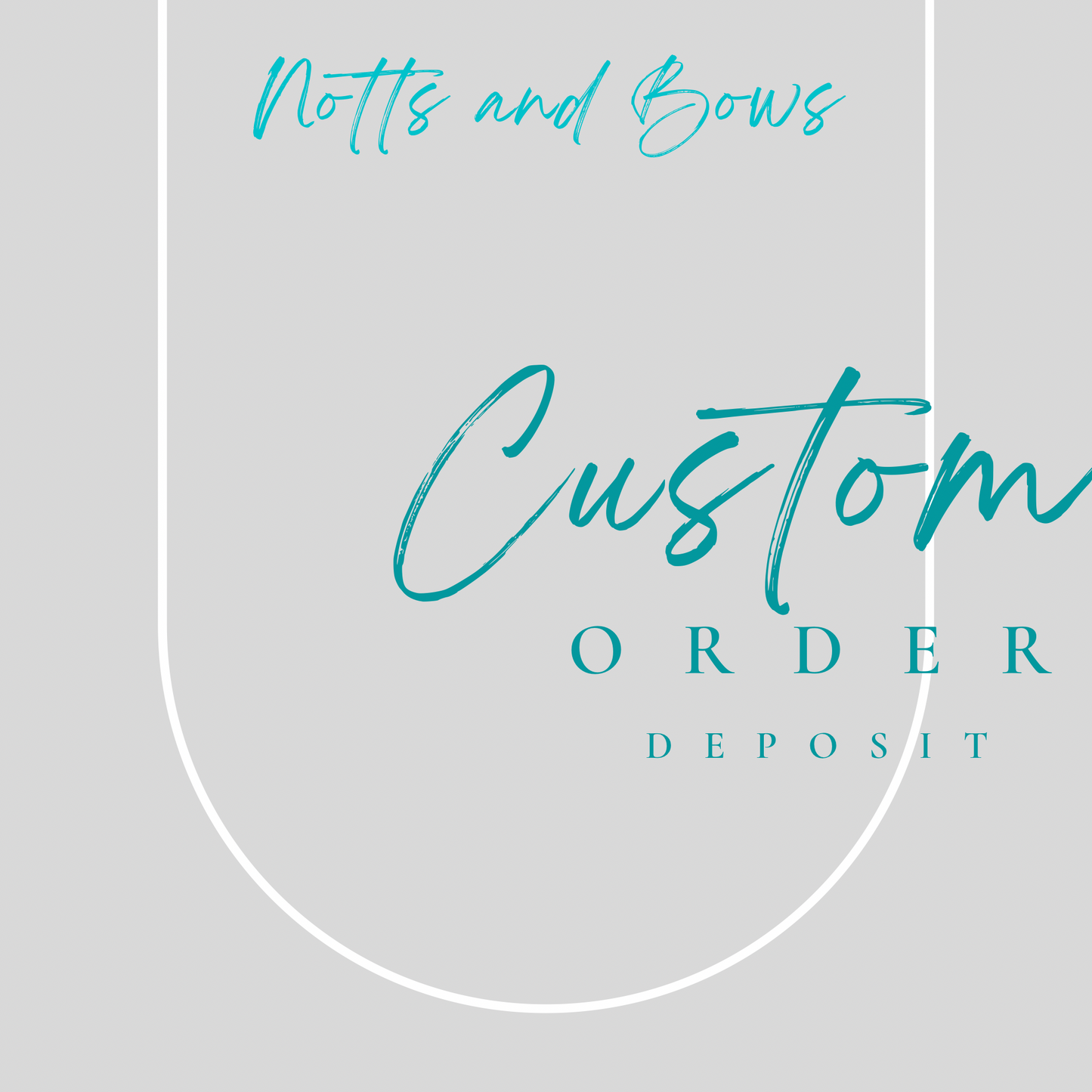 Custom Order Deposit